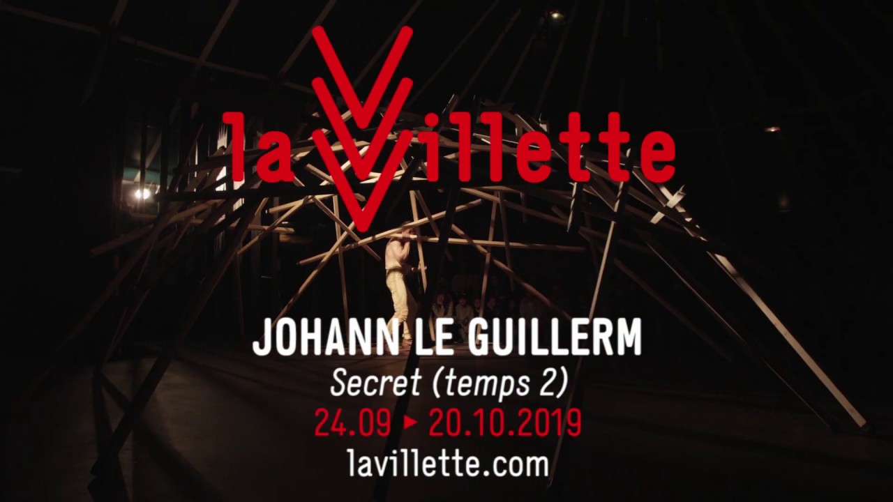 Johann Le Guillerm - Secret (Temps 2) - YouTube