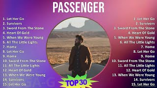 Passenger 2024 MIX Favorite Songs - Let Her Go, Survivors, Sword From The Stone, Heart Of Gold