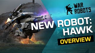 War Robots: HAWK, Titan Slayer 🦅 | NEW ROBOT Overview (Get it in Icarus Cyber Show!)