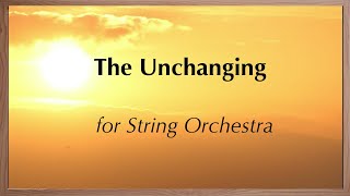 The Unchanging for String Orchestra (with score)