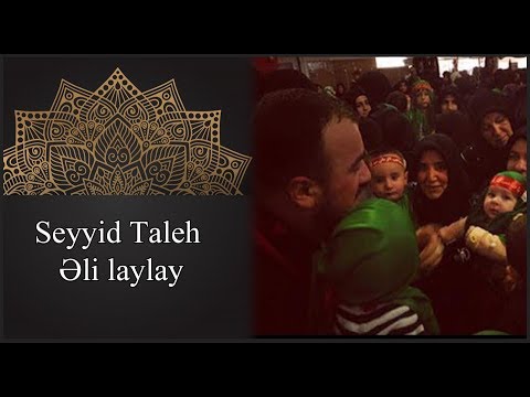 Seyyid Taleh Boradigahi - Eli lay-lay Eli