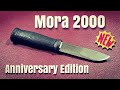 Mora 2000 "Anniversary Edition" ... 30 ans de bushcraft sans aucune dents !!!