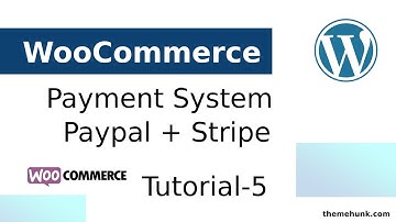 Setting Up Payment System In WooCommerce | Paypal | Stripe