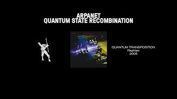 Arpanet - Quantum State Recombination