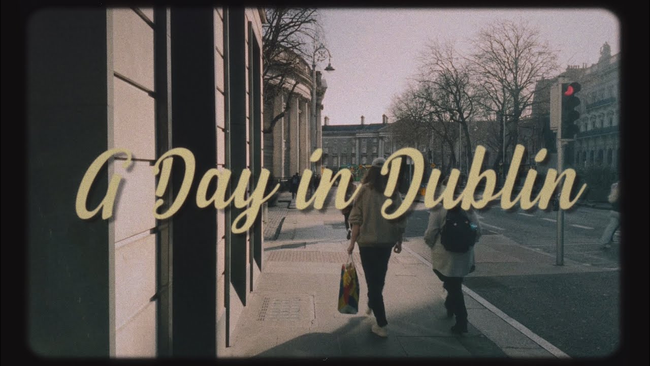A Day in Dublin - YouTube