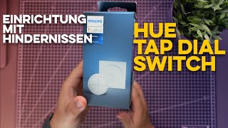 Philips Hue Tap Dial Switch - Unboxing, Einrichtung & Erster Eindruck