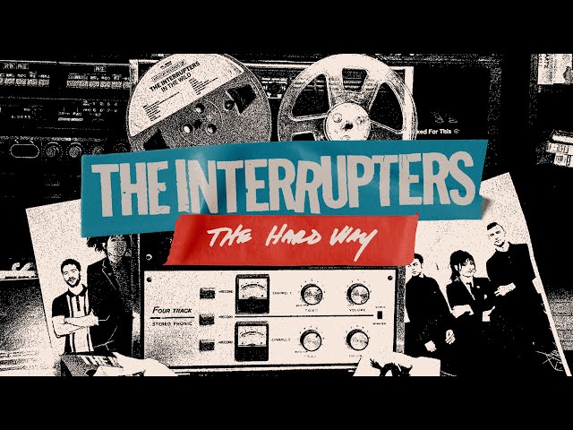 The Interrupters - The Hard Way