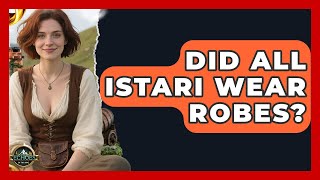 Did All Istari Wear Robes - Test