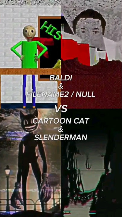 Baldi & Filename2 / Null VS Cartoon Cat & Slenderman | #shorts