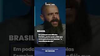 pastor diz em podcast que Deus deve  arrebentar a mandíbula do lula