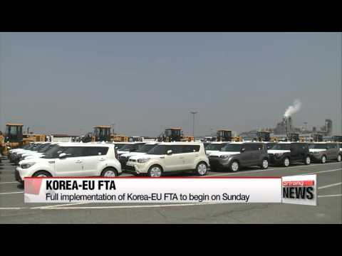 Full implementation of Korea-EU FTA to take effect Sunday