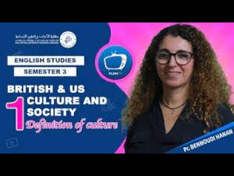 British & US Culture and society / 1) Definition of culture (FLSH-AGADIR)