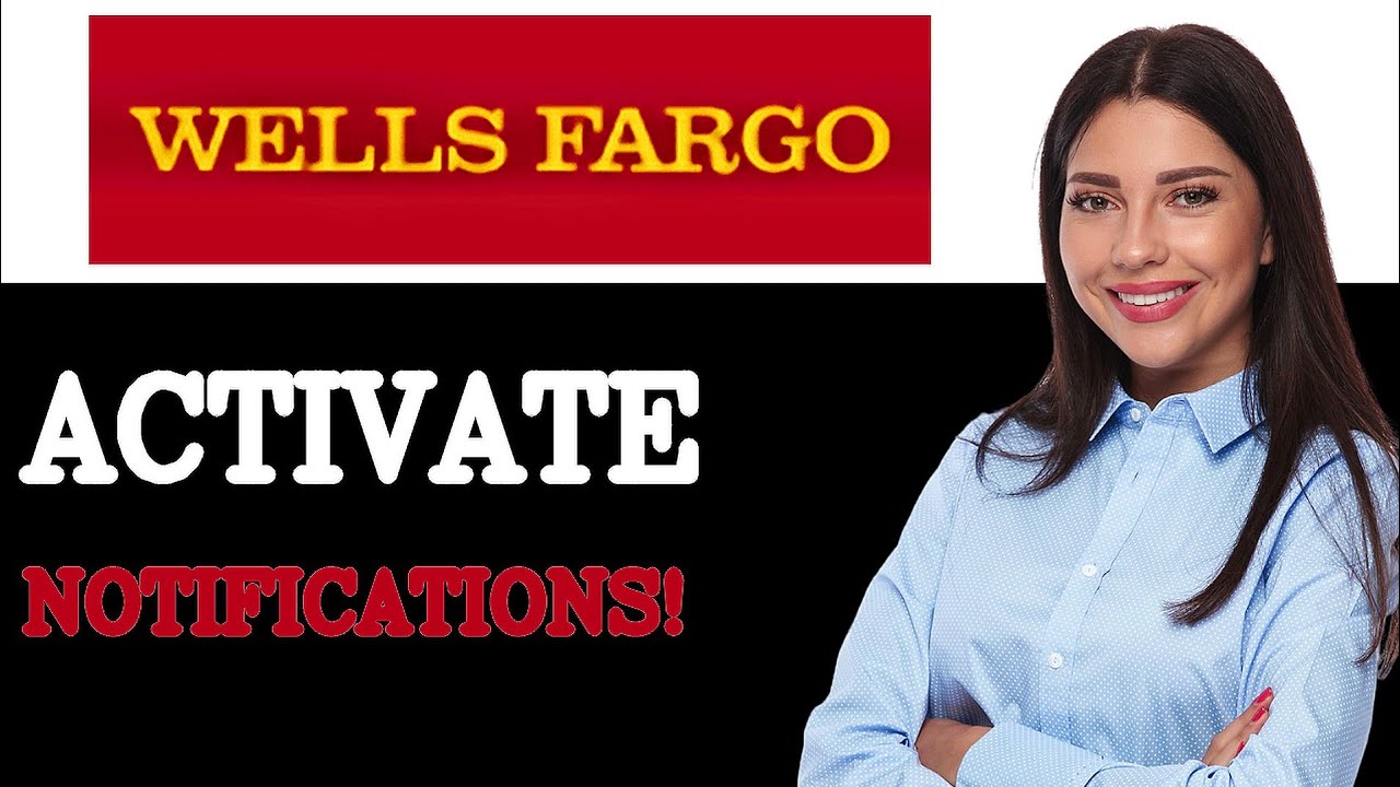 How To Turn On Payment Updates On Wells Fargo (2025)
