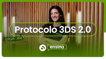 3DS 2.0: conheça o protocolo de autenticação para pagamentos online | Pagar.me Pagamentos