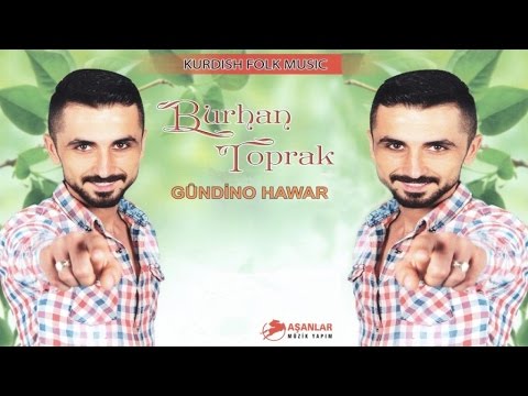 BurhanToprak - Çav Beleke Mın Tuyi (Kurdısh Folk Musıc)