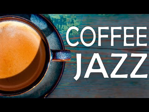 Coffee JAZZ - Positive Morning Bossa Nova JAZZ Playlist For Morning,Work,Study