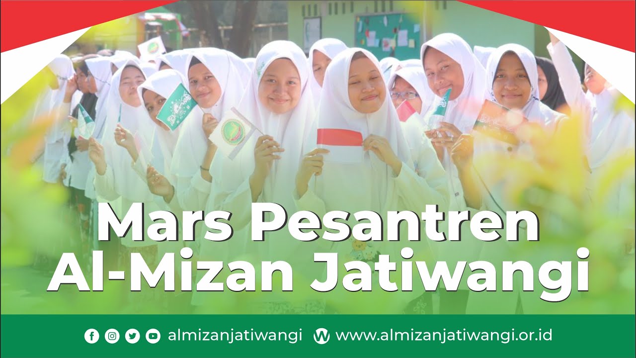 Mars Pondok Pesantren Al-Mizan Jatiwangi Majalengka Jawa Barat.