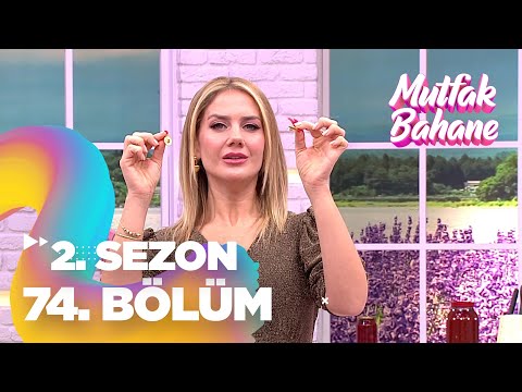 Mutfak Bahane 2. Sezon 74. Bölüm