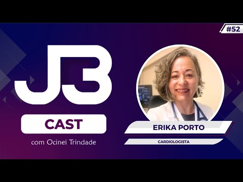 A médica cardiologista Érika Porto é a entrevistada do J3 Cast