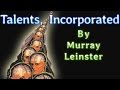 Talents, Incorporated by Murray Leinster, read by Phil Chenevert, complete unabridged audiobook00