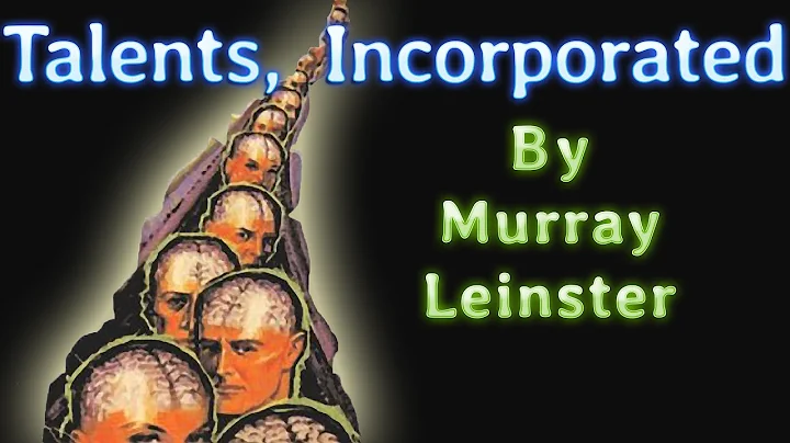 Talents, Incorporated by Murray Leinster, read by ...