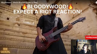 Bloodywood - Machi Bhasad (Expect a Riot) Reaction Video!