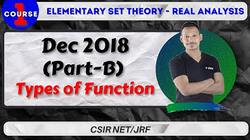 CSIR NET/JRF DEC 2018 (PART-B) | TYPES OF FUNCTION | ELEMENTARY SET THEORY - REAL ANALYSIS | e-point