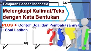 Melengkapi Kalimat/Teks dengan Kata Bentukan