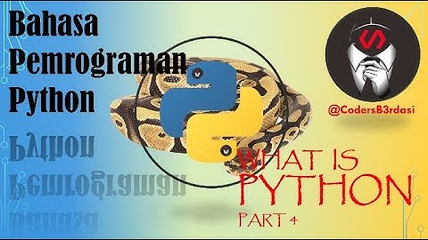 BELAJAR PEMROGRAMAN #python UNTUK PEMULA BERSAMA ‎@CodersB3rdasi  BAGIAN 4