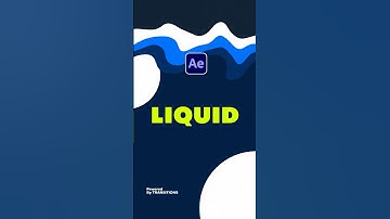 Create Liquid Transitions Motion Graphics in After Effects