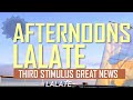 FINALLY! THIRD STIMULUS CHECK $1400 COMING W/ EIDL GRANT! THIRD STIMULUS PACKAGE | AFTERNOONS LALATE