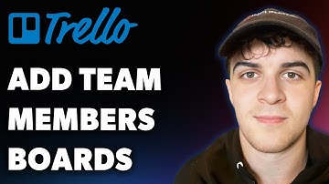 How to Add Team Members to Your Trello Boards (Full 2025 Guide)
