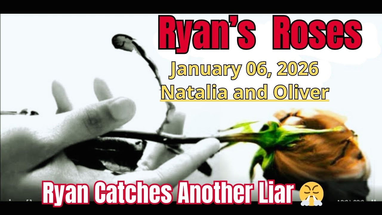 Ryan's Roses - Relationship Drama - January 05, 2026 Natalia and Oliver