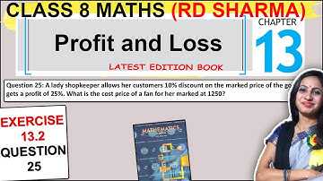 RD Sharma Class 8 Maths | Exercise 13.2 Question 25 Solution | Chapter 13 Profit and loss