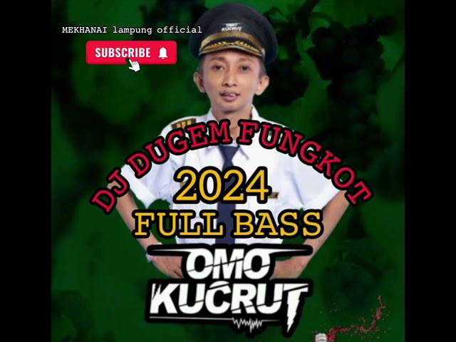 OMO KUCRUT DJ DUGEM FUNGKOT 2024 || MUSIK NYA NGAJAK TERBANG class=