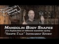 Mandolin Body Shapes & Styles Explained "Shoppe-Talk"