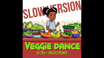 DJ Taj - Veggie Dance (Slowed Version) (Jersey Club) ft Tricks