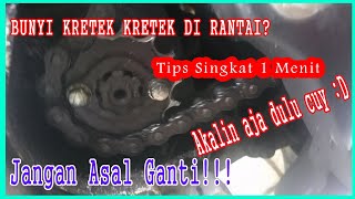 Tips singkat, cara mengatasi bunyi kretek kretek pada rantai berisik