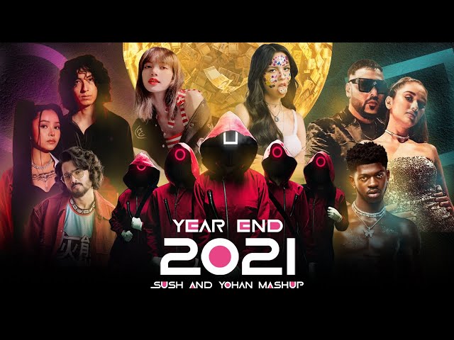 2021 YEAR END MASHUP - SUSH & YOHAN (BEST 130+ SONGS OF 2021) class=