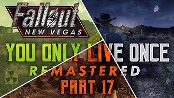 Fallout New Vegas: You Only Live Once Remastered - Part 17 - Plane Sailing