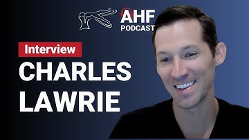 Advancements in Anterior Hip Surgery with Charles M. Lawrie, MD | AHF Podcast