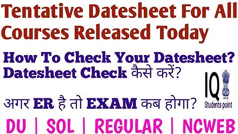 DU Tentative Datesheet For All Courses. DU | REGULAR | NCWEB. How To Check Your Datesheet?Must Watch