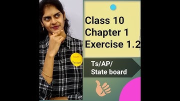Class 10 | Chapter 1 | Real Numbers Ex 1.2 |TS | AP | State Board | Divya Gujjeti