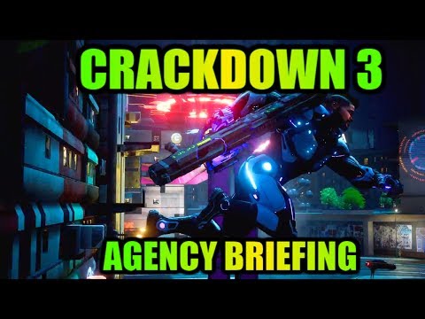 Crackdown 3: Agency Briefing - "The Blackout", "New Providence", "Agency Weapons Do It Better"