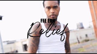 FFE Eon -Relief (Official Music Video)