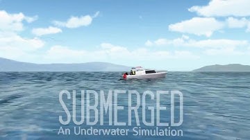 Submerged: Underwater Simulation (Made with Unity)