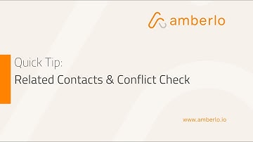 Quick Tip: Related Contacts & Conflict Check