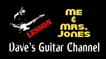 LESSON - Me & Mrs  Jones by Billy Paul