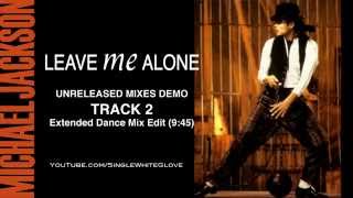 LEAVE ME ALONE (SWG Extended Dance Mix Edit) - MICHAEL JACKSON (Bad)