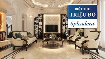 Nội thất biệt thự TÂN CỔ ĐIỂN MIX INDOCHINE "dát vàng" Splendora, An Khánh